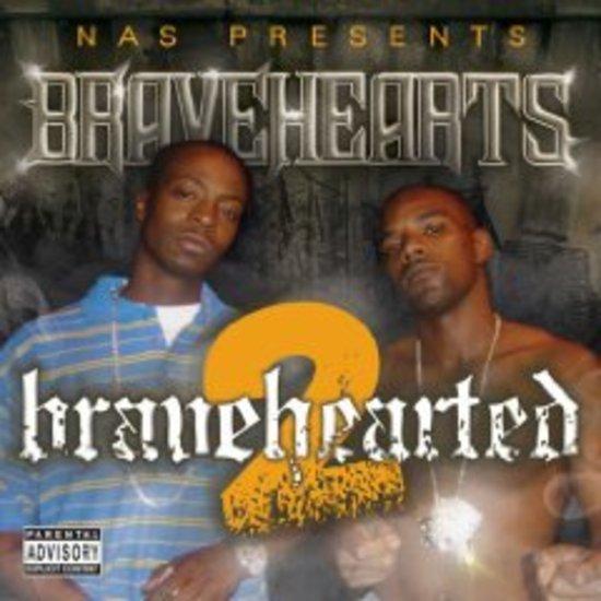 Bravehearts - Nas presents Bravehearted 2