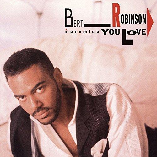 Robinson, Bert - I Promise You Love