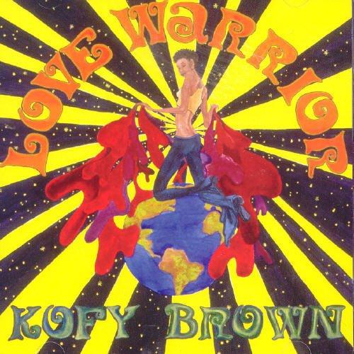 Brown, Kofy - Love Warrior SOUL BROTHER RECORDS