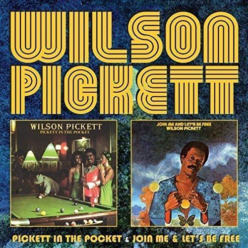 Pickett, Wilson - In the Pocket/Join Me/Lets Be Free