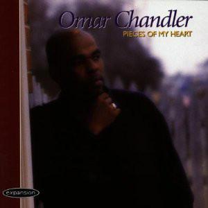 Chandler, Omar - Pieces Of My Heart EXPANSION RECORDS