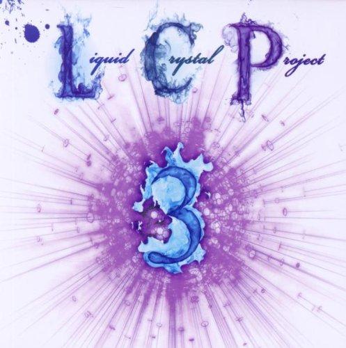 Liquid Crystal Project - LCP 3 JARRARD HARRIS PHAREZ WHITTED