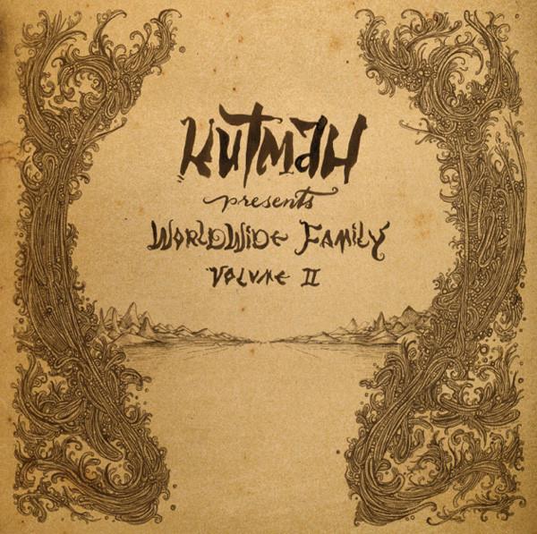 Kutmah - Worldwide Family Vol.2 + Download
