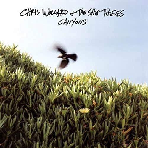 Wollard, Chris & The Ship Thieves - Canyons HOT WATER MUSIC