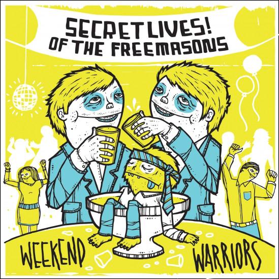 Secret Lives Of the Freemasons - Weekend Warriors VICTORY RECORDS