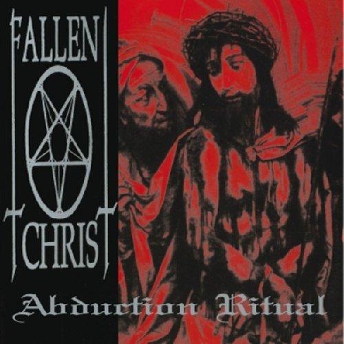 Fallen Christ - Abduction Ritual LISTENABLE RECORDS