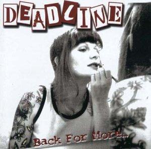 Deadline - Back for More incl RAMONES Coverversion