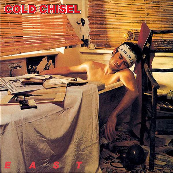 Cold Chisel - East feat JIM BARNES DON WALKER
