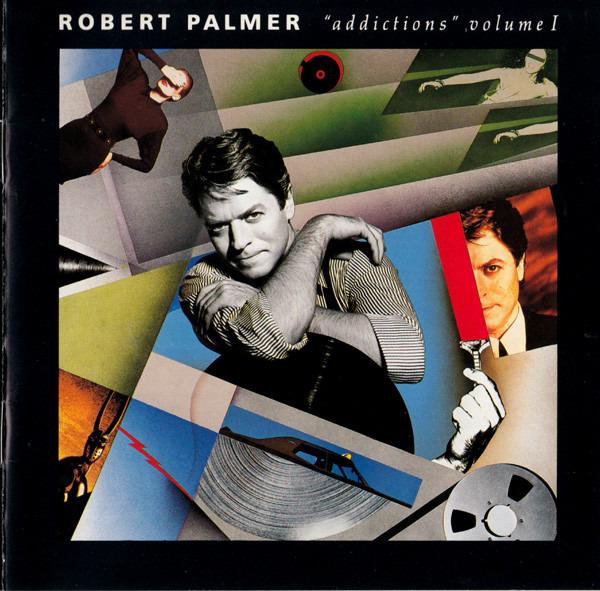 Palmer, Robert - Addictions Volume I