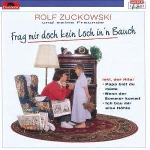 Rolf Zuckowski Und Seine Freunde - Frag' Mir Doch Kein Loch In 'n Bauch