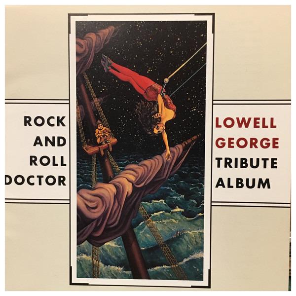 George, Lowell Tribute - Rock And Roll Doctor TAJ MAHAL JACKSON BROWNE