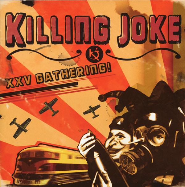 Killing Joke - XXV Gathering : Let Us Prey