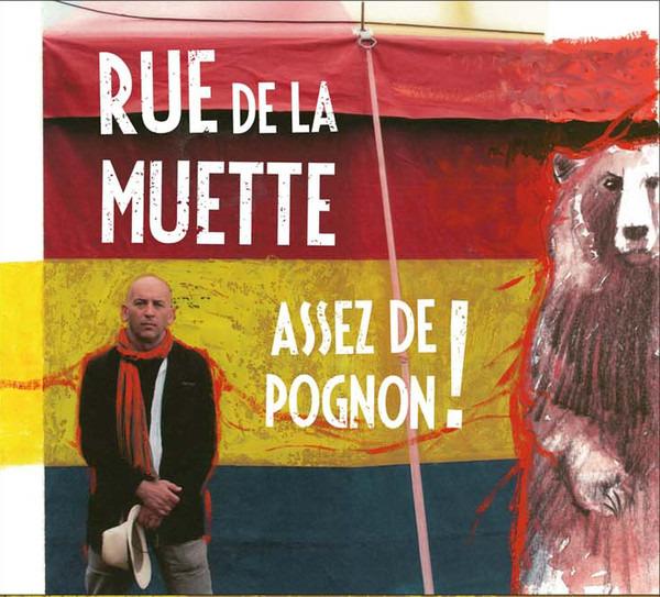 Rue De La Muette - Assez De Pognon!