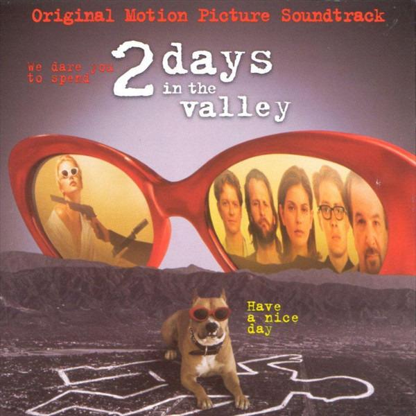 Various - 2 Days In The Valley (Original Motion Picture Soundtrack)