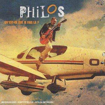 Philos - Qu'Est Ce Que Je Fais Là ?