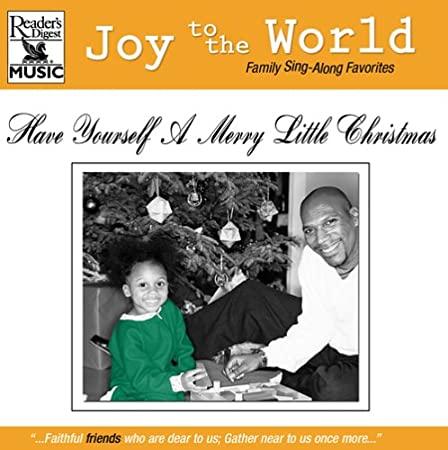 Joy to the World - Have Yourself a Merry Little Christmas