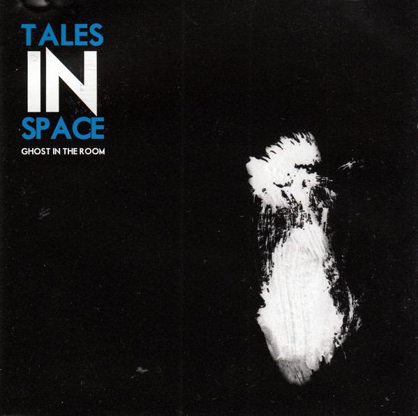 Tales In Space - Ghost In The Room