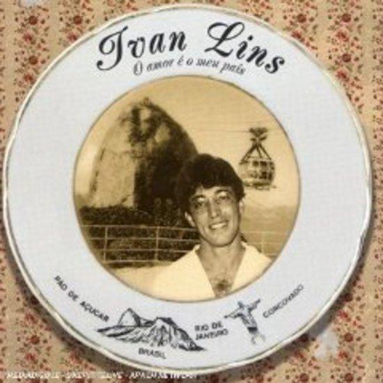 Lins, Ivan - O amor e o meu pais