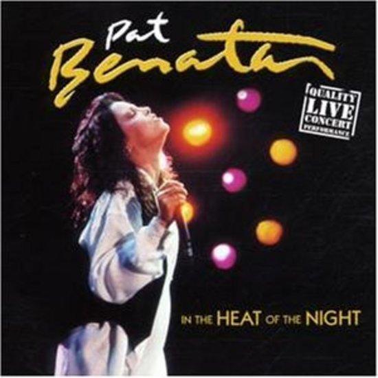 Benatar, Pat - In the Heat of the Night