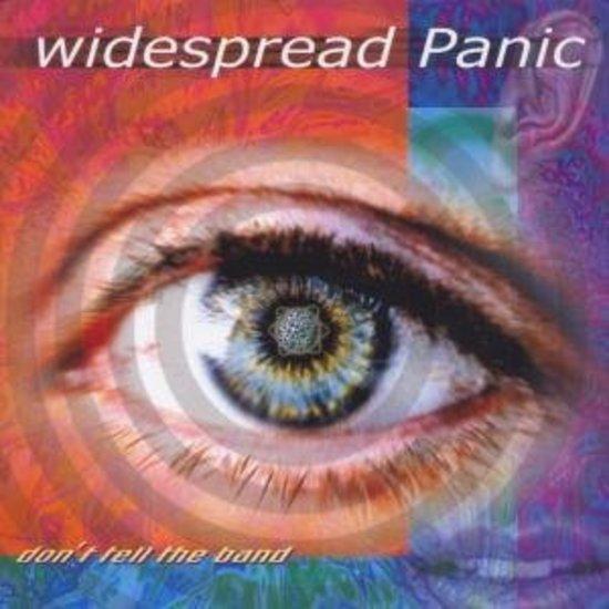 Widespread Panic - Don't tell the Band
