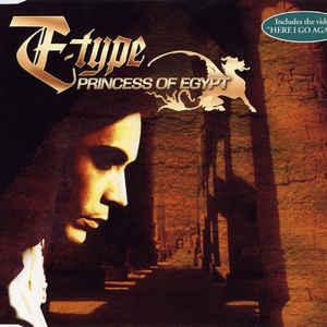 E-Type - Princess of Egypt PIERRE J