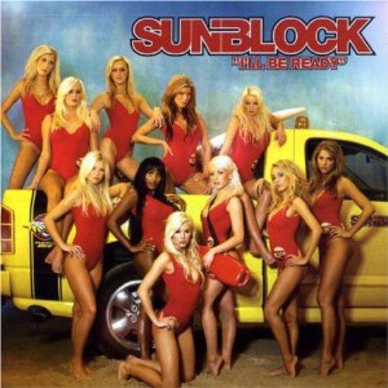 Sunblock - I'll be ready