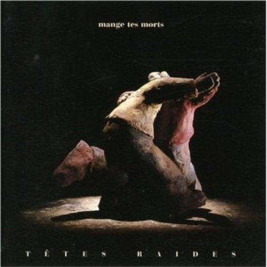 Tetes Raides - Mange tes Morts