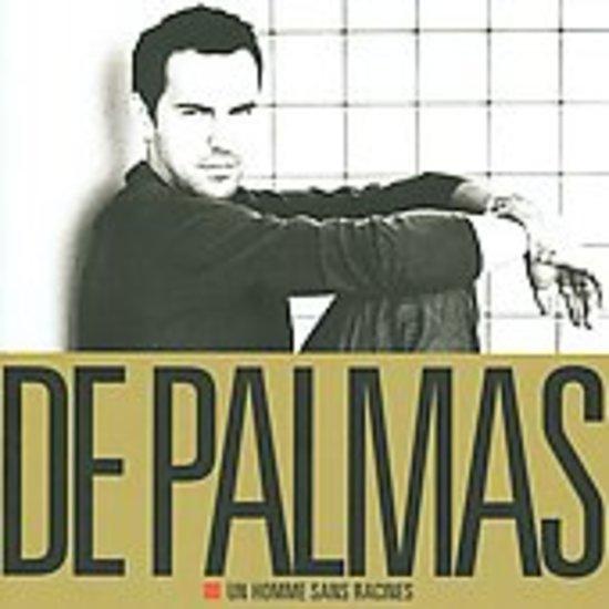 De Palmas - Un Homme sans Racines