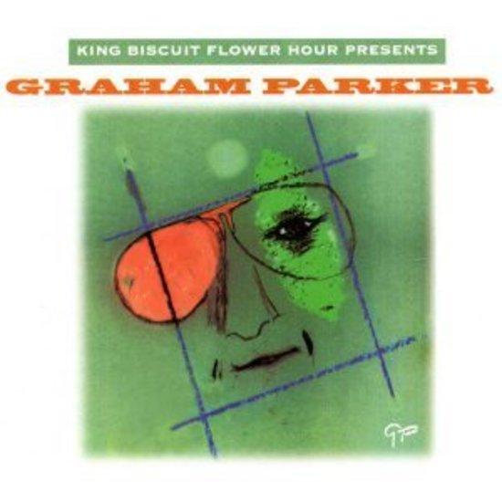 Parker, Graham - King Biscuit Flower Hour