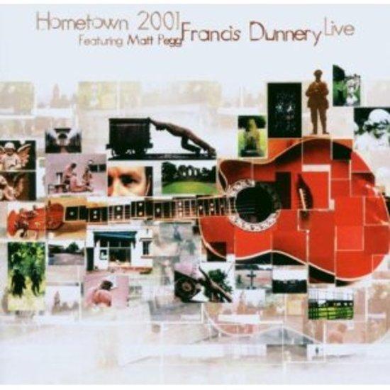 Dunnery, Francis feat. Matt Pegg - Hometown 2001