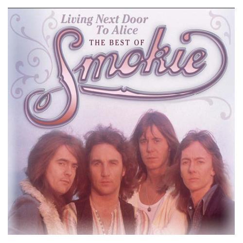 Smokie - Living Next Door To Alice: The Best Of Smokie