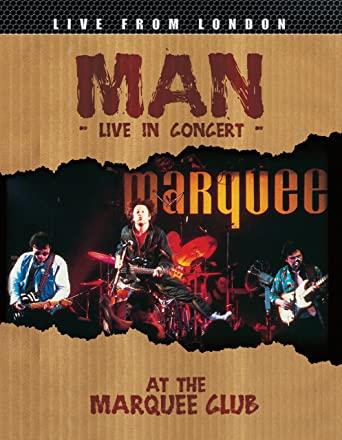 Man - Live In Concert at the Marquee Club