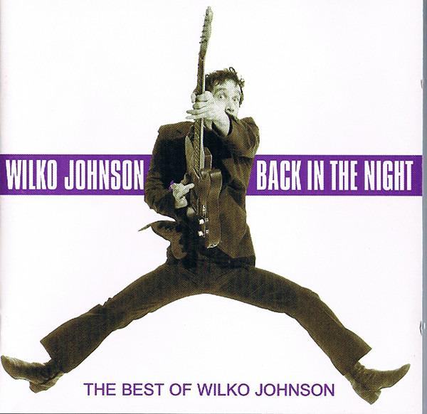 Johnson, Wilko - Back In The Night: The Best Of Wilko Johnson