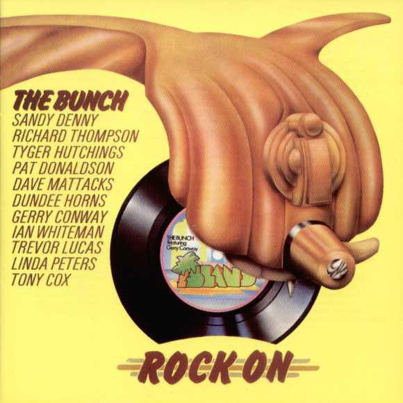 Bunch, The - Rock On SANDY DENNY RICHARD THOMPSON