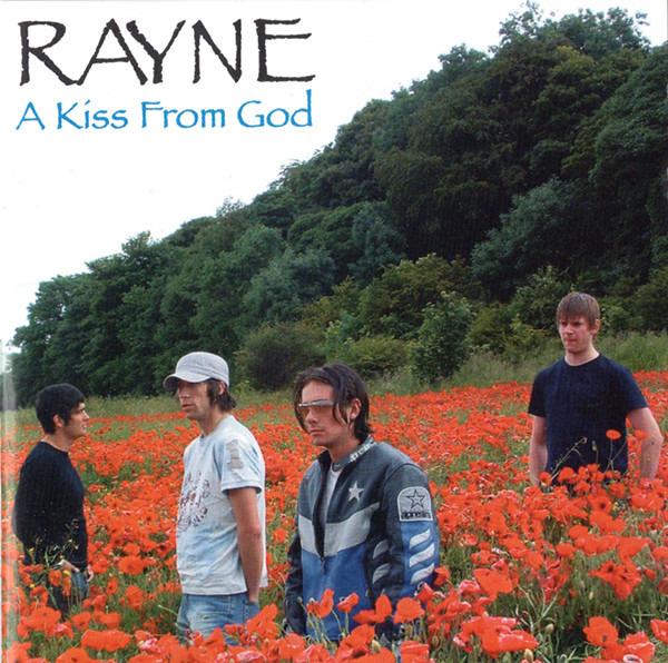 Rayne - A Kiss From God
