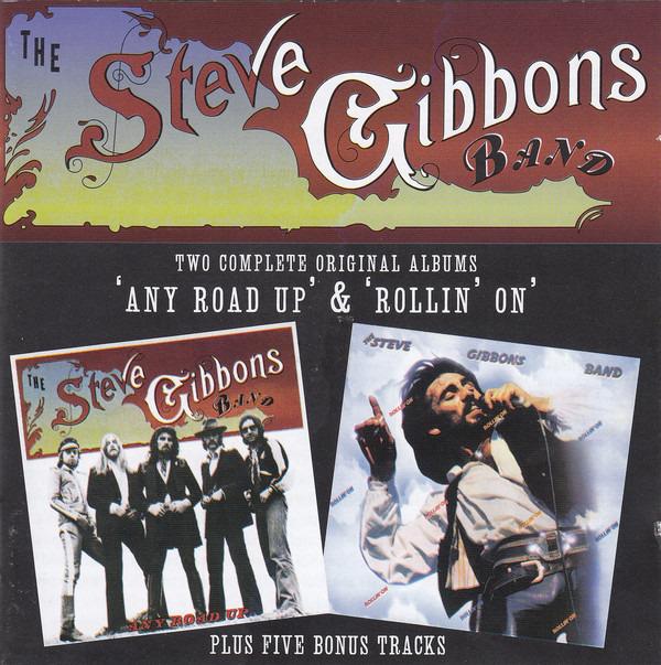 Steve Gibbons Band - Any Road Up / Rollin' On