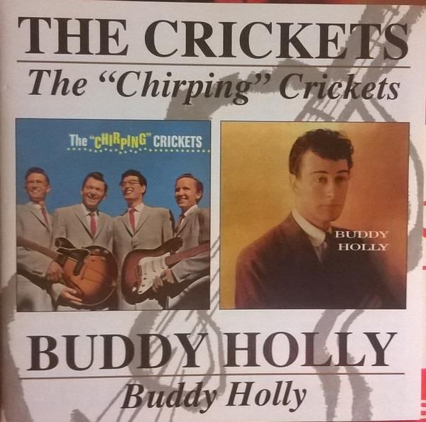 Crickets, The - Buddy Holly - The "Chirping" Crickets / Buddy Holly