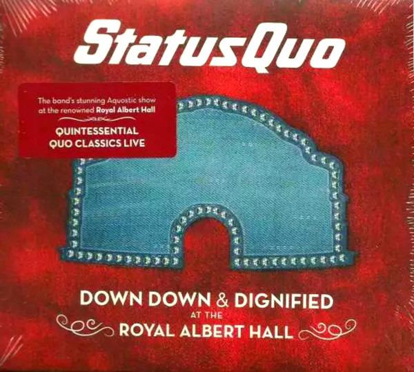 Status Quo - Down Down & Dignified At The Royal Albert Hall