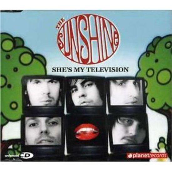 Sunshine, the - She's my Television