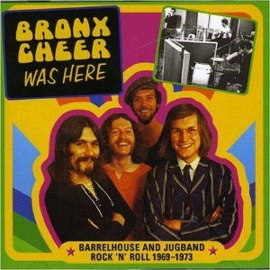 Bronx Cheer - Bronx Cheer was here