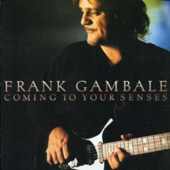 Gambale, Frank - Coming to Your Senses
