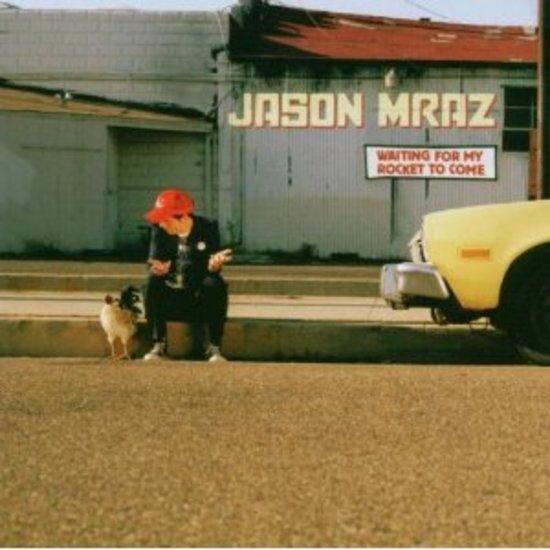 Mraz, Jason - Waiting for my Rocket to Come