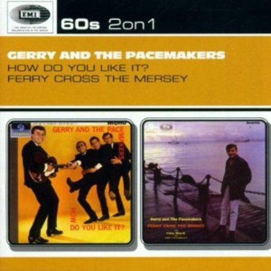 Gerry & the Pacemakers - Ferry Cross / How do you Like it