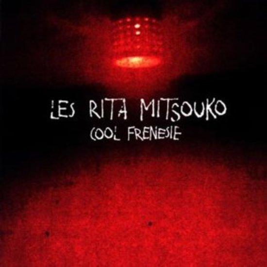 Les Rita Mitsouko - Cool Frenesie