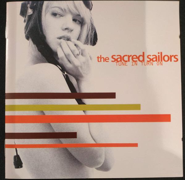 Sacred Sailors, The - Tune In Turn On