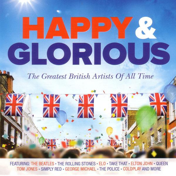 VA - Happy & Glorious Greatest British Artists Of All Time QUEEN ELO LENNON