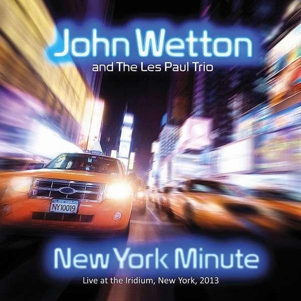 Wetton, John - New York Minute Live STEELY DAN BLIND FAITH BEATLES