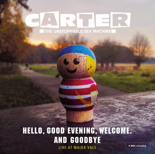 Carter Unstoppable Sex Machine - Hello, Good Evening, Welcome. And Goodbye (Live)