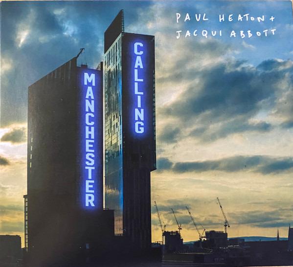 Heaton, Paul; Abbott, Jacqui - Manchester Calling