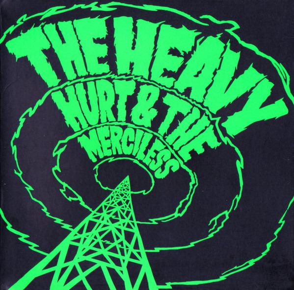 Heavy, The - Hurt & The Merciless